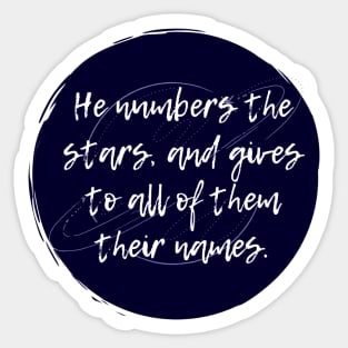 He Numbers the Stars // Psalm 147:4 Sticker